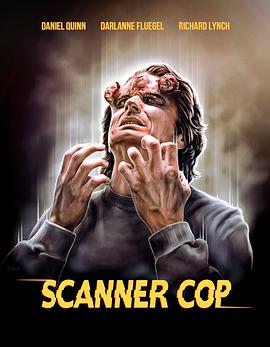 爱神传媒《超能特警 Scanner Cop》免费在线观看
