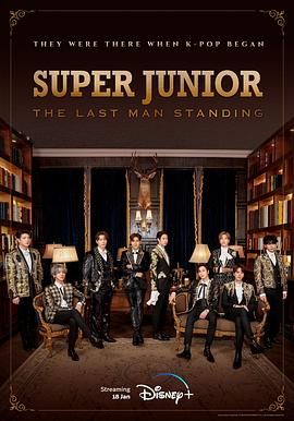 爱神传媒《Super Junior The Last Man Standing》免费在线观看