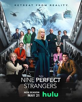 爱污传媒《九个完美陌生人 第二季 Nine Perfect Strangers Season 2》免费在线观看